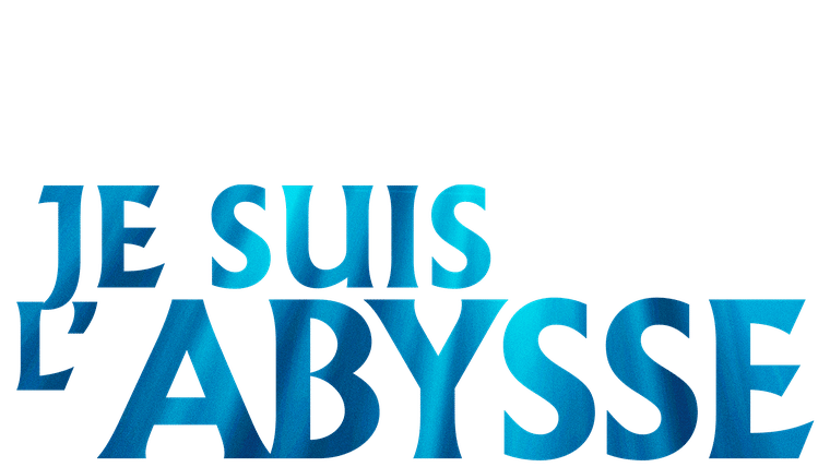 Je suis l'abysse