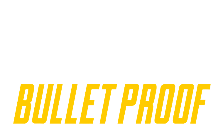 Bullet Proof