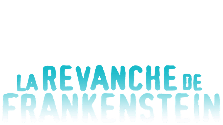 La revanche de Frankenstein