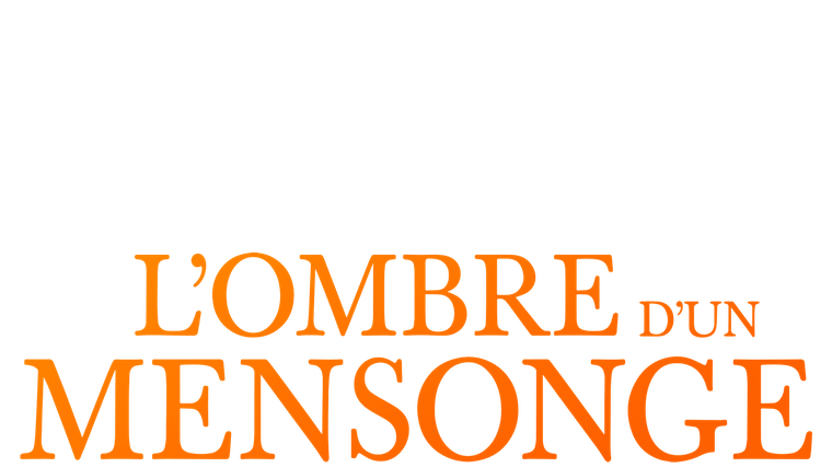 L'ombre d'un mensonge