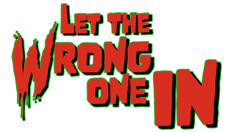 Let the Wrong One In