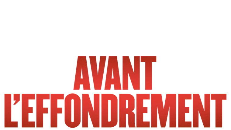 Avant l'effondrement