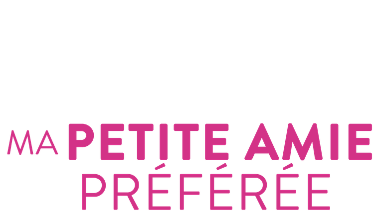 Ma petite amie préférée