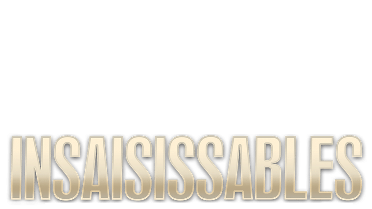 Insaisissables