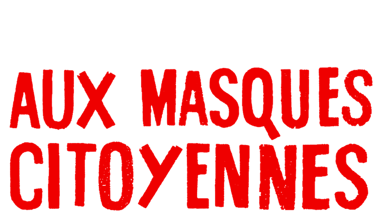 Aux masques citoyennes