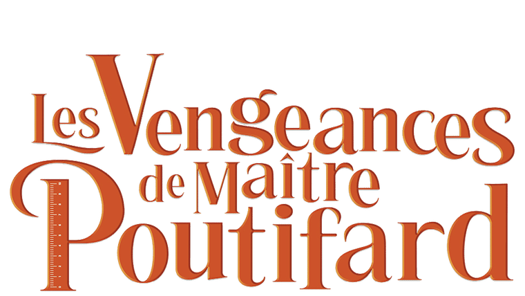 Les vengeances de maître Poutifard
