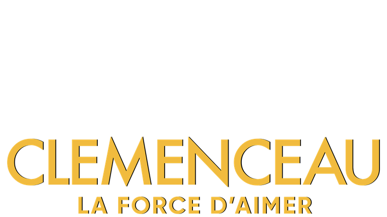 Clemenceau, la force d'aimer