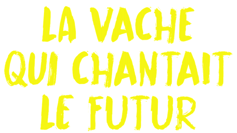 La vache qui chantait le futur