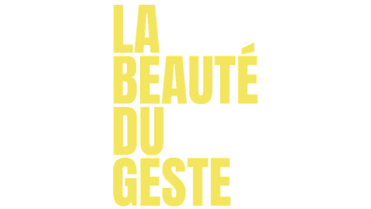 La beauté du geste