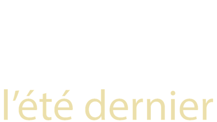 L'été dernier