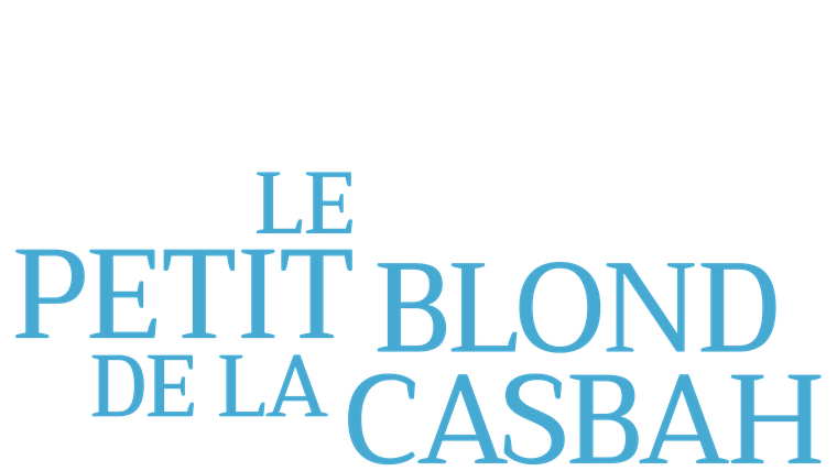 Le Petit Blond de la Casbah