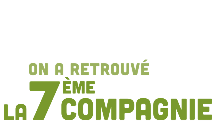 On a retrouvé la 7e compagnie - Trailer