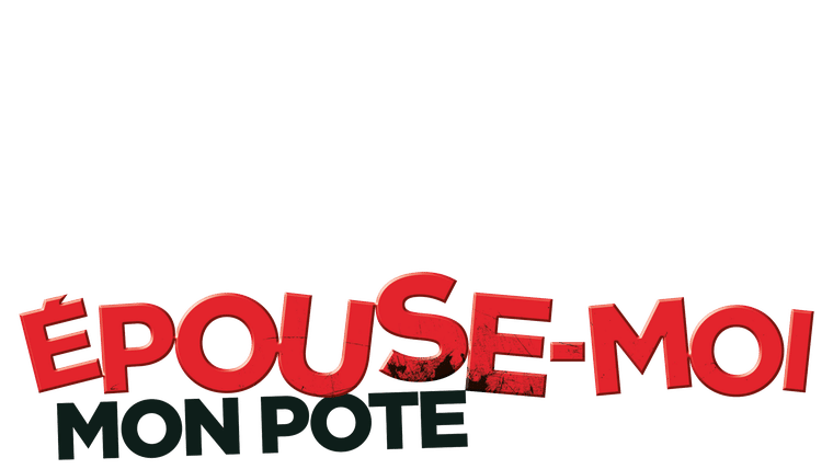 Epouse-moi mon pote - Trailer