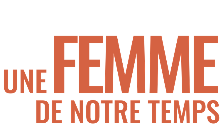 Une femme de notre temps - Trailer