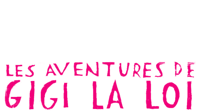 Les Aventures de Gigi la loi - Trailer