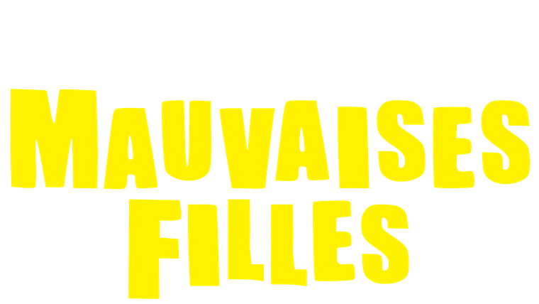 Mauvaises Filles - Trailer