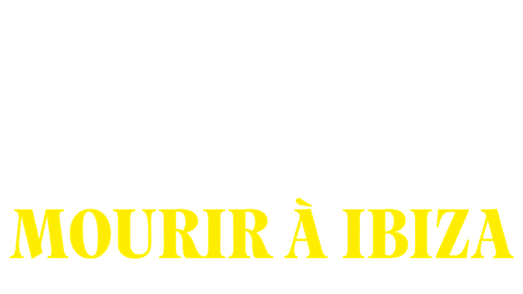 Mourir à Ibiza (Un film en trois étés) - Trailer