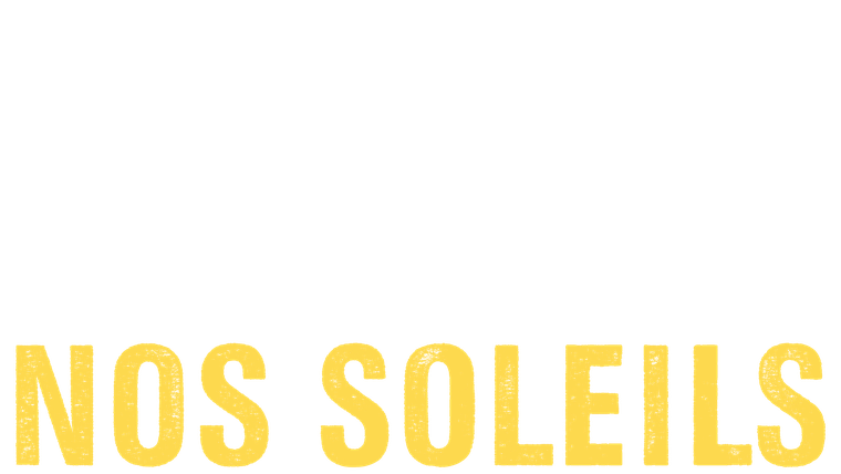 Nos soleils - Trailer