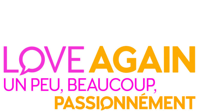 Love Again : un peu, beaucoup, passionnément - Trailer