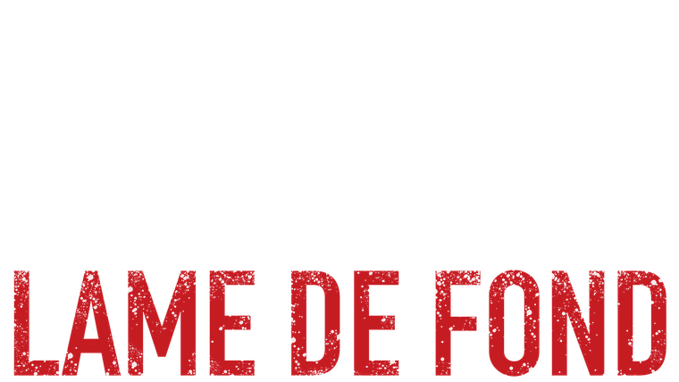 Lame de fond - Trailer