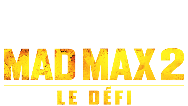 Mad Max 2 : le défi