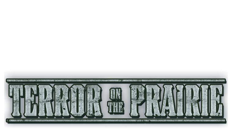 Terror on the Prairie