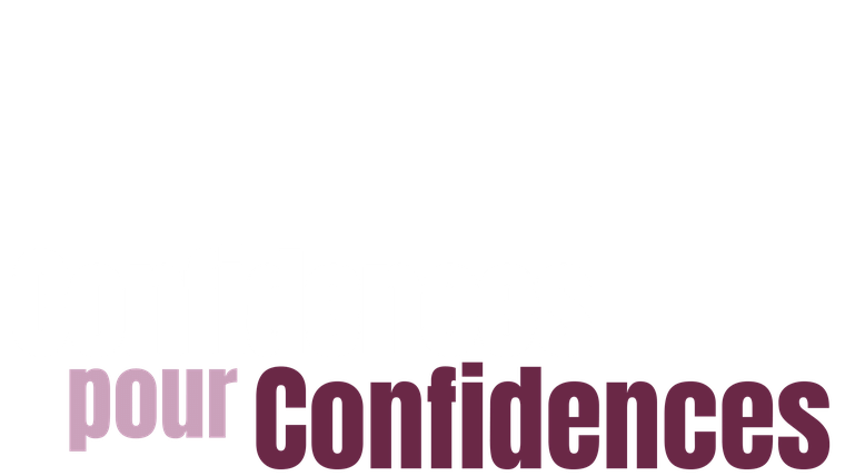 Confidences pour confidences