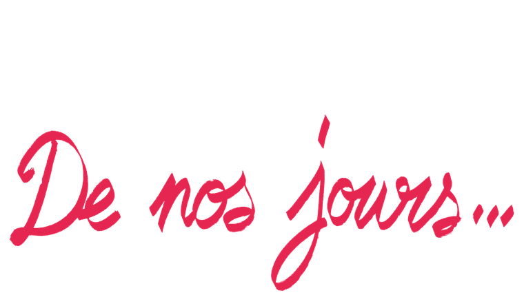 De nos jours...