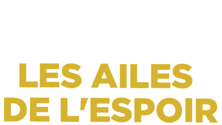 Les ailes de l'espoir