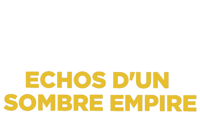 Echos d'un sombre empire