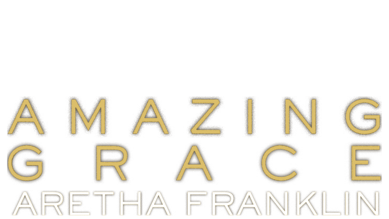 Amazing Grace : Aretha Franklin - Trailer