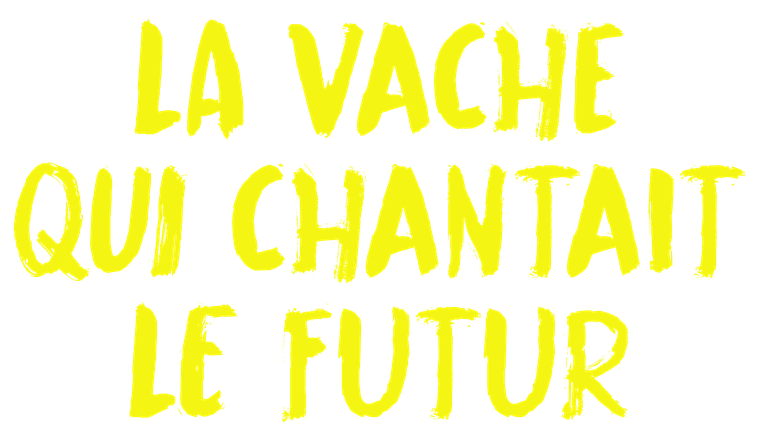 La Vache qui chantait le futur - Trailer