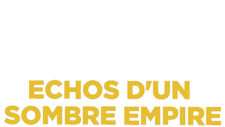 Echos d'un sombre empire - Trailer