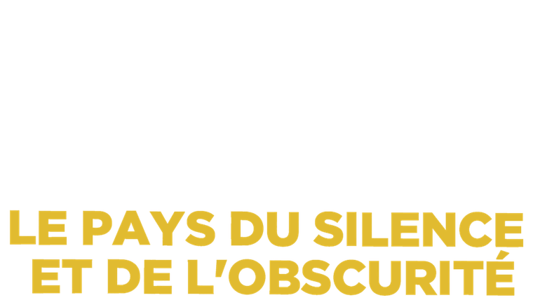 Le pays du silence et de l'obscurité - Trailer
