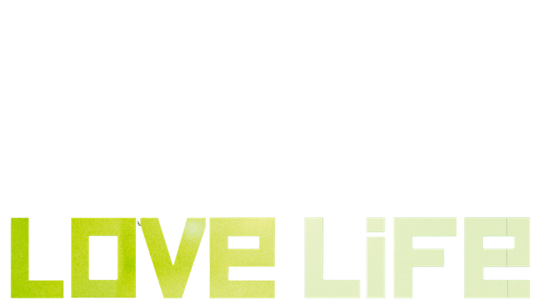 Love Life - Trailer