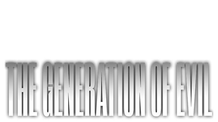 The Generation of Evil