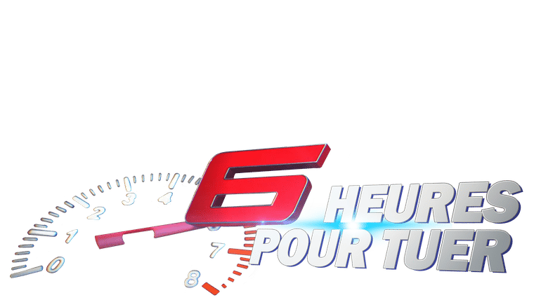 6 heures pour tuer