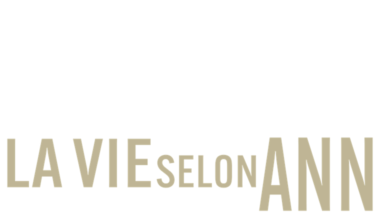 La vie selon Ann
