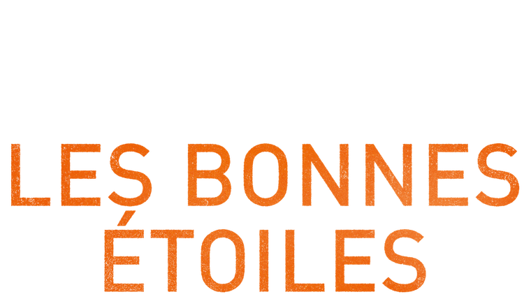 Les bonnes étoiles - Trailer