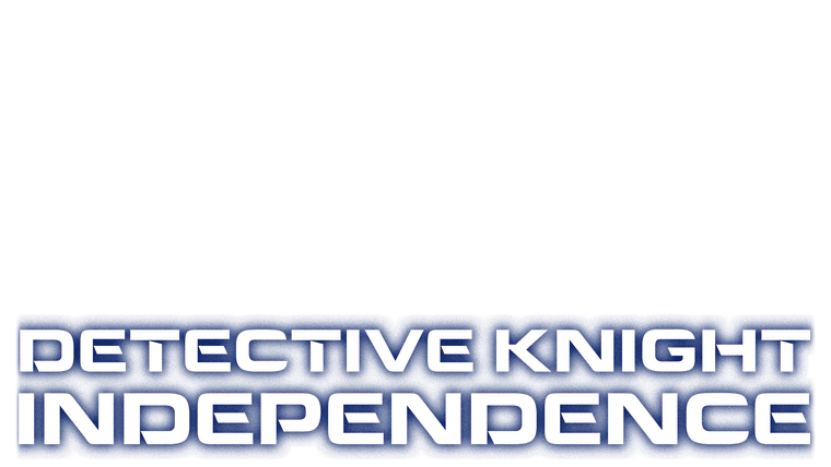 Detective Knight : Independence - Trailer