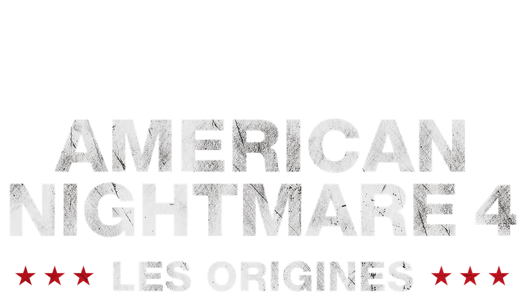 American Nightmare 4 : les origines