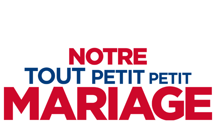 Notre tout petit petit mariage - Trailer