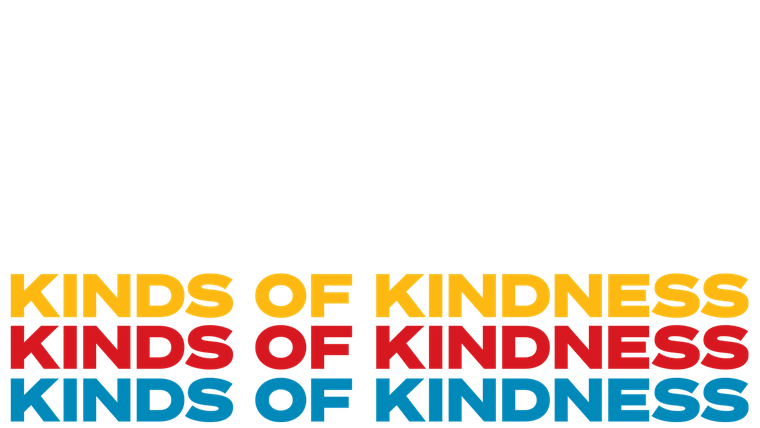 Kinds of Kindness