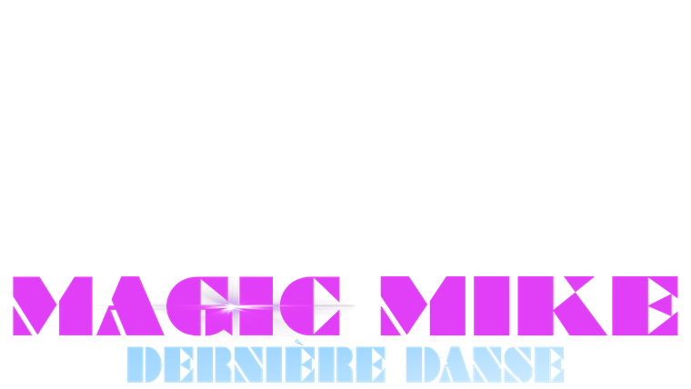 Magic Mike : Dernière danse - Trailer
