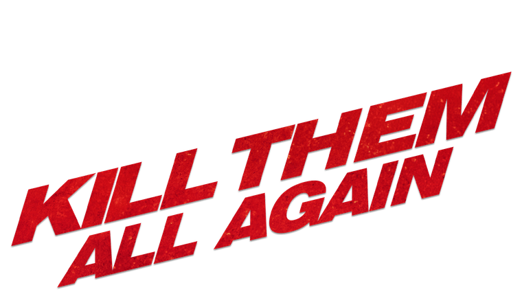 Kill Them All Again