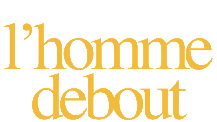 L'Homme debout - Trailer