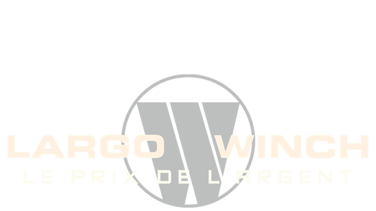 Largo Winch : Le prix de l'argent