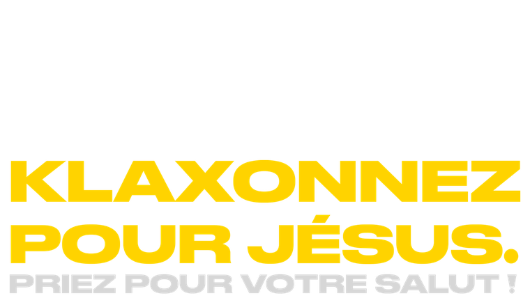 Klaxonnez pour Jésus. Priez pour votre salut ! - Trailer
