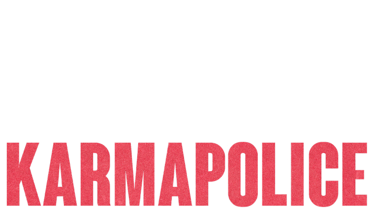 Karmapolice - Trailer