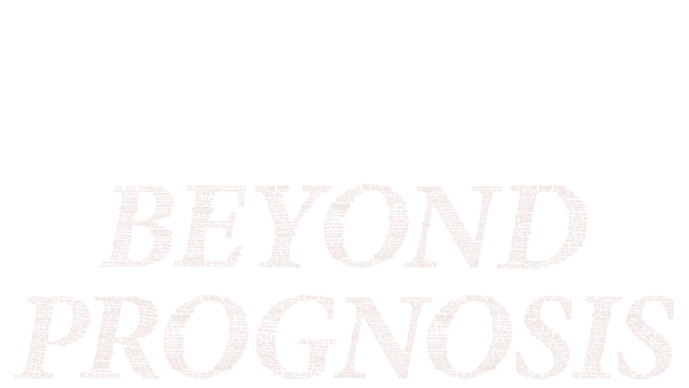 Beyond Prognosis